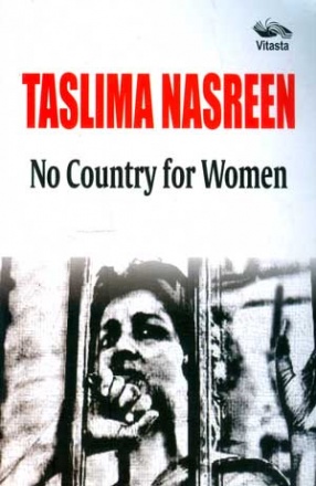 Taslima Nasreen: No Country for Women