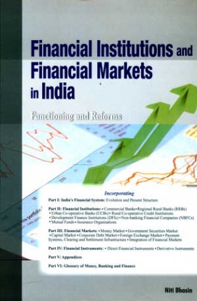 Financial Institutions and Financial Markets in India: Functioning and Reforms