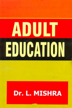 Adult Education: A Study of the Tribals