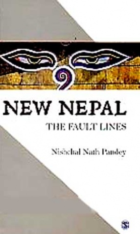 New Nepal: The Fault Lines