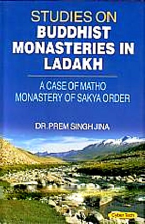 Studies on Buddhist Monasteries in Ladakh: A Case of Matho Monastery of Sakya Order