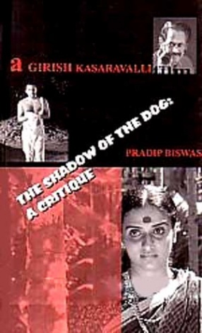 A Girish Kasaravalli Film: The Shadow of the Dog: A Critique