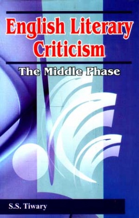 English Literary Criticism: The Middle Phase