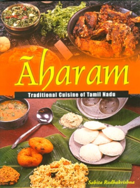 Aharam: Traditional Cuisine of Tamil Nadu