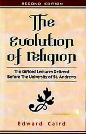 The Evolution of Religion (In 2 Volumes)