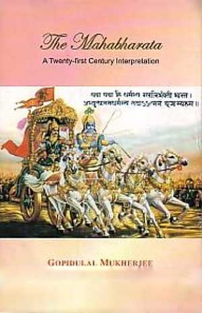 The Mahabharata: A Twenty-First Century Interpretation