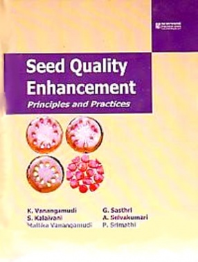 Seed Quality Enhancement: Principles and Practices