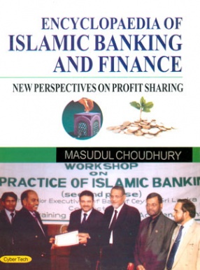 Encyclopaedia of Islamic Banking and Finance: New Perspectives on Profit Sharing
