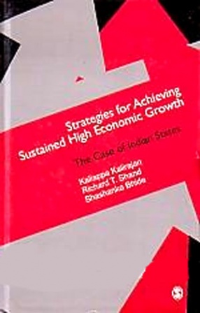 Strategies for Achieving Sustained High Economic Growth: The Case of Indian States