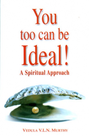 You Too Can Be Ideal: A Spiritual Approach