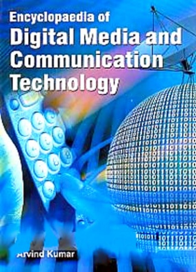 Encyclopaedia of Digital Media and Communication Technology (In 10 volumes)