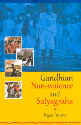 Gandhian Non-Violence and Satyagraha