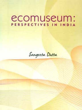 Ecomuseum: Perspectives in India