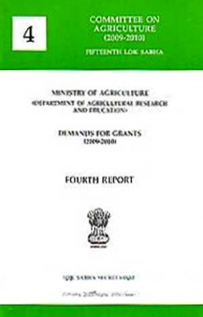 Fourth Report: Ministry of Agriculture: Demand for Grants (2009-2010)