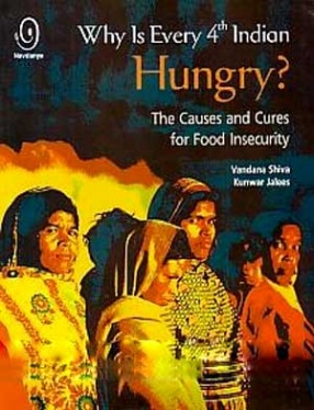 Why is Every 4th Indian Hungry: The Causes and Cures for Food Insecurity