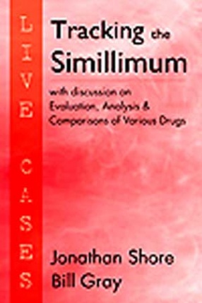 Tracking the Simillimum: With Discussion on Evaluation, Analysis & Comparisons of Various Drugs