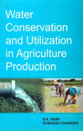 Water Conservation and Utilization in Agriculture Production