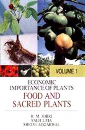 Economic Importance of Plants Food and Sacred Plants (In 2 Volumes)