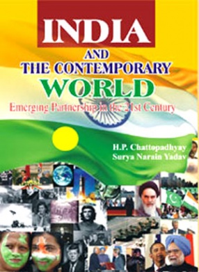 India and the Contemporary World Emerging Partnership in the 21st Century (In 2 Volumes)