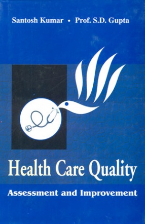 Health Care Quality: Assessment and Improvement