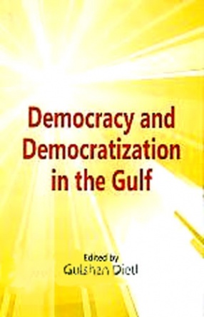 Democracy and Democratization in the Gulf