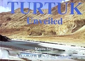 Turtuk, Unveiled