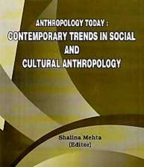 Anthropology Today: Contemporary Trends in Social and Cultural Anthropology