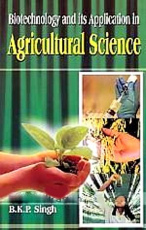 Biotechnology and Its Application in Agricultural Science