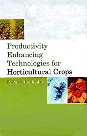 Productivity Enhancing Technologies for Horticultural Crops