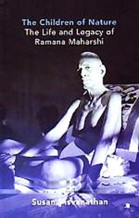 The Children of Nature: The Life and Legacy of Ramana Maharshi