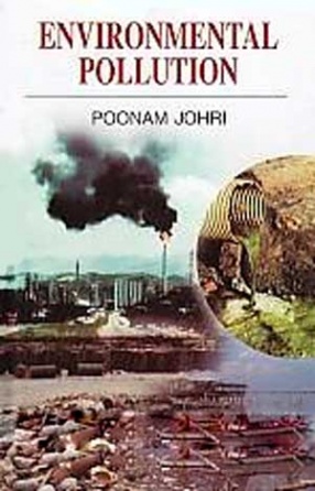 Environmental Pollution: How Long can Human Beings Live Under Unhealthy, Unhygienic and Polluted Conditions Let Out Future Generations Breath in Fresh Air