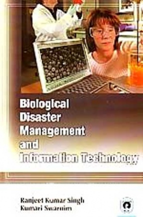 Biological Disaster Management and Information Technology