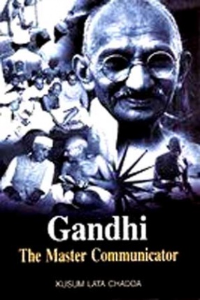 Gandhi: The Master Communicator