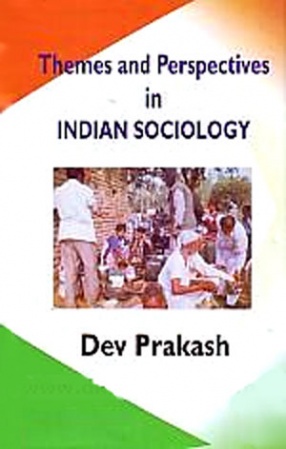 Themes and Perspectives in Indian Sociology