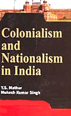 Colonialism and Nationalism in India