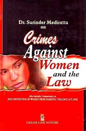 Dr. Surinder Mediratta on Crimes Against Women and the Law