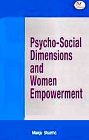 Psycho-Social Dimensions and Women Empowerment