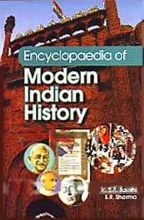 Encyclopaedia of Modern Indian History (In 5 Volumes)