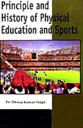 Principle and History of Physical Education and Sports