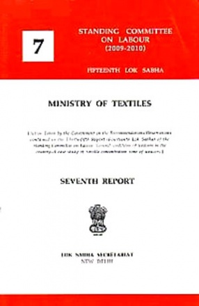 Seventh Report: Ministry of Textiles