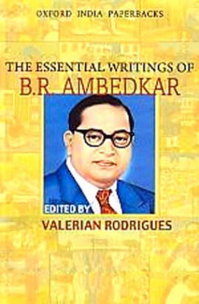 The Essential Writings of B.R. Ambedkar