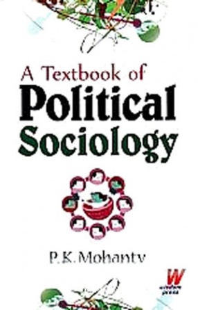 A Textbook of Political Sociology