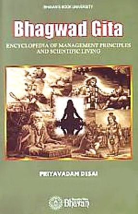 Bhagavad Gita: Encyclopedia of Management Principles and Scientific Living