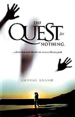 The Quest for Nothing: Where Love and Deceit are on a Collision Path