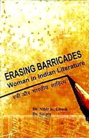 Erasing Barricades: Woman in Indian Literature