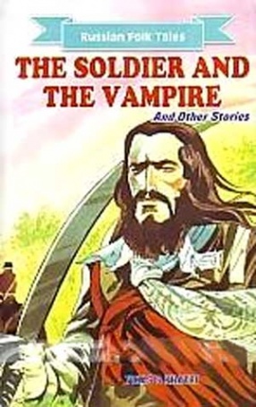 The Soldier and The Vampire and Other Stories