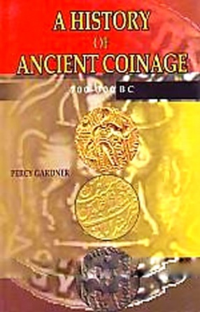 A History of Ancient Coinage, 700-300 B.C.