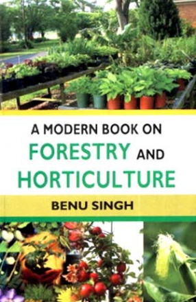 A Modern Book on Forestry and Horticulture