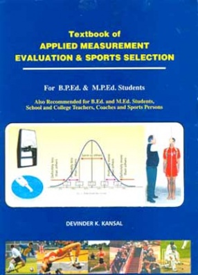 Textbook of Applied Measurement, Evaluation & Sports Selection