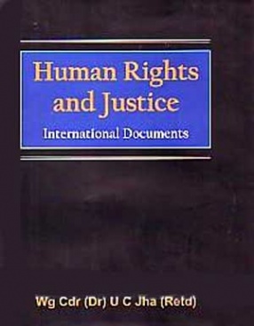 Human Rights and Justice: International Documents